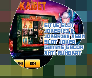 Agen slot online joker123
