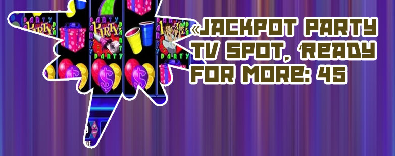 Jackpot party slot machine bonus