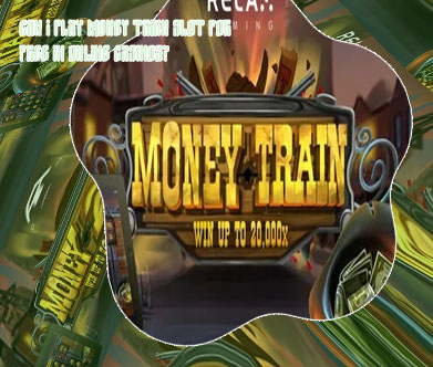 Money train slot free play