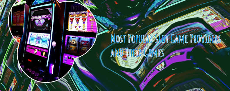 Most popular casino slot games