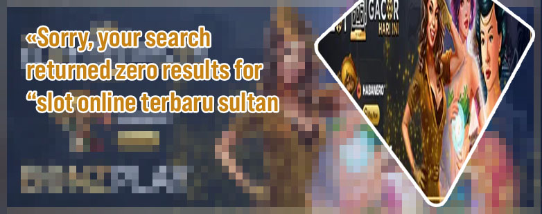 Slot online terbaru sultan lido