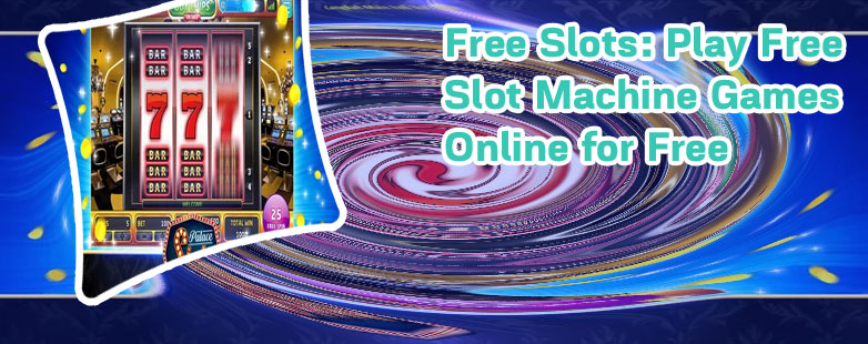 Video slot games online free